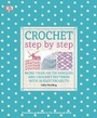 Cover: Crochet Step by Step - Dorling Kindersley