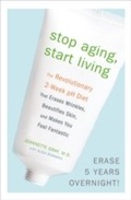 Cover: Stop Aging, Start Living - Harmony/Rodale/Convergent