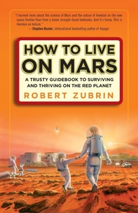 Abbildung von: How to Live on Mars - Three Rivers Press