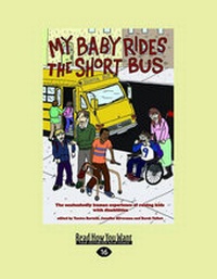 Enlarge image Cover: My Baby Rides the Short Bus - ReadHowYouWant