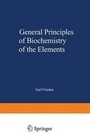 Cover: Biochemistry of the Elements: General Principles of Biochemistry of the Elements Vol 7 - Kluwer Academic / Plenum Publishers