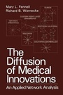 Cover: The Diffusion of Medical Innovations : an Applied Network Analysis - Kluwer Academic / Plenum Publishers