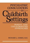 Cover: Psychiatric Consultation in Childbirth Settings - Kluwer Academic / Plenum Publishers
