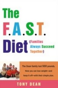 Abbildung von: The F.A.S.T. Diet (Families Always Succeed Together) - Harmony/Rodale/Convergent