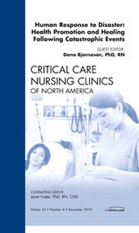 Abbildung von: Human responses to Disaster: Health Promotion and Healing Following Catastrophic Events, An Issue of Critical Care Nursing Clinics: Volume 22-4 - Saunders