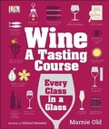 Cover: Wine: A Tasting Course - Dorling Kindersley