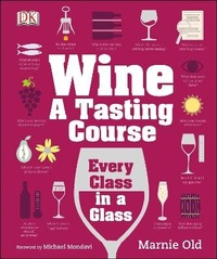Enlarge image Cover: Wine: A Tasting Course - Dorling Kindersley