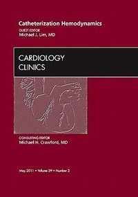 Enlarge image Cover: Catheterization Hemodynamics, An Issue of Cardiology Clinics: Volume 29-2 - Saunders