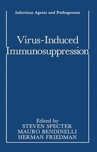 Enlarge image Cover: Virus-Induced Immunosuppression - Kluwer Academic / Plenum Publishers