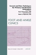 Cover: Current and New Techniques for Primary and Revision Arthrodesis, An Issue of Foot and Ankle Clinics: Volume 16-1 - Saunders