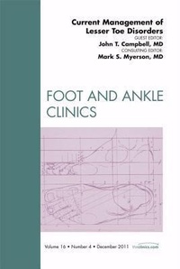 Abbildung von: Current Management of Lesser Toe Disorders, An Issue of Foot and Ankle Clinics: Volume 16-4 - Saunders