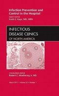 Cover: Infection Prevention and Control in the Hospital, An Issue of Infectious Disease Clinics: Volume 25-1 - Saunders