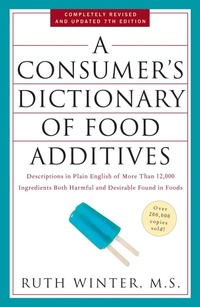Enlarge image Cover: A Consumer's Dictionary of Food Additives, 7th Edition - Three Rivers Press