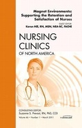 Cover: Magnet Environments: Supporting the Retention and Satisfaction of Nurses, An Issue of Nursing Clinics: Volume 46-1 - Saunders