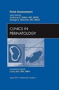 Cover: Fetal Assessment, An Issue of Clinics in Perinatology: Volume 38-1 - Saunders