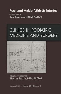 Abbildung von: Foot and Ankle Athletic Injuries, An Issue of Clinics in Podiatric Medicine and Surgery: Volume 28-1 - Saunders