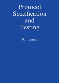 Enlarge image Cover: Protocol Specification and Testing - Springer