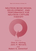 Cover: Neutron Beam Design, Development, and Performance for Neutron Capture Therapy - Springer
