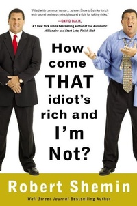 Enlarge image Cover: How Come That Idiot's Rich and I'm Not? - Currency