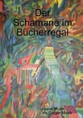 Cover: Der Schamane Im Bucherregal - Lulu.com