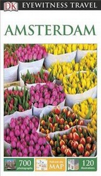 Enlarge image Cover: Eyewitness: Amsterdam - DK Publishing (Dorling Kindersley)