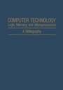 Cover: Computer Technology: Logic, Memory, and Microprocessors - Springer