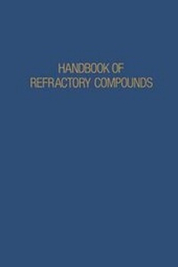 Enlarge image Cover: Handbook of Refractory Compounds - Plenum Publishing Corporation