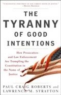 Cover: The Tyranny of Good Intentions - Crown