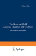 Cover: The Bereaved Child - Kluwer Academic / Plenum Publishers