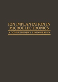 Enlarge image Cover: Ion Implantation in Microelectronics - Springer