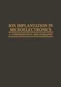 Cover: Ion Implantation in Microelectronics - Kluwer Academic / Plenum Publishers