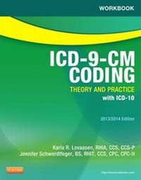 Abbildung von: Workbook for ICD-9-CM Coding: Theory and Practice, 2013/2014 Edition - Saunders
