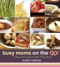 Cover: Busy Moms on the Go! - Front Table Books