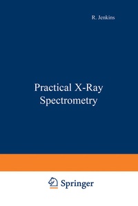 Enlarge image Cover: Practical X-Ray Spectrometry - Springer