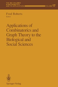 Enlarge image Cover: Applications of Combinatorics and Graph Theory to the Biological and Social Sciences - Springer