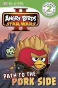 Cover: Angry Birds Star Wars II: Path to the Pork Side - DK Publishing (Dorling Kindersley)