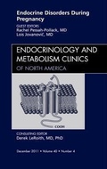 Cover: Endocrine Disorders During Pregnancy, An Issue of Endocrinology and Metabolism Clinics of North America: Volume 40-4 - Saunders