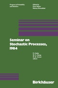Cover: Seminar on Stochastic Processes, 1984 - Birkhauser Boston Inc