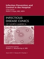 Cover: Infection Prevention and Control in the Hospital, An Issue of Infectious Disease Clinics - Saunders