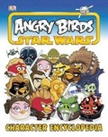 Cover: Angry Birds Star Wars Character Encyclopedia - DK Publishing (Dorling Kindersley)