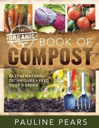 Enlarge image Cover: The Organic Book of Compost - Hobble Creek
