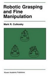 Abbildung von: Robotic Grasping and Fine Manipulation - Kluwer Academic Publishers