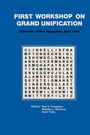 Cover: First Workshop on Grand Unification - Birkhauser Boston Inc