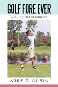 Abbildung von: Golf Fore Ever - iUniverse