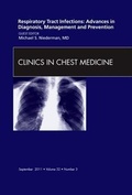 Cover: Respiratory Tract Infections:Advances in Diagnosis, Management, and Prevention, An Issue of Clinics in Chest Medicine: Volume 32-3 - Saunders