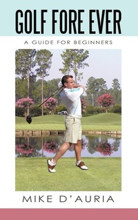Abbildung von: Golf Fore Ever - iUniverse