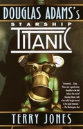 Cover: Douglas Adams's Starship Titanic - Ballantine Books