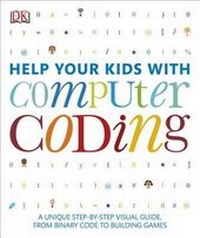 Abbildung von: Help Your Kids with Computer Coding - Dorling Kindersley