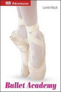 Enlarge image Cover: Ballet Academy - DK Publishing (Dorling Kindersley)