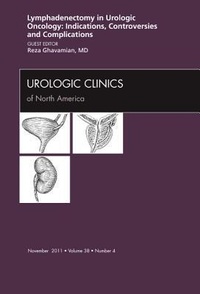 Abbildung von: Lyphadenctomy in Urologic Oncology: Indications, Controversies, and Complications, An Issue of Urologic Clinics: Volume 38-4 - Saunders